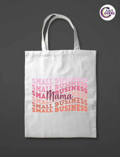 Small Business Mama Canvas Bag